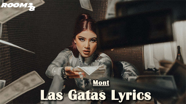 Mont - Las Gatas Lyrics