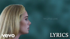 My Little Love Lyrics - Adele