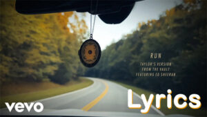 Run Lyrics - Taylor Swift ft. Ed Sheeran