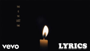 Taylor Swift - The Last Time Lyrics - (Taylor's Version)