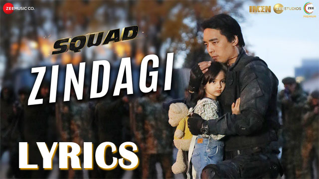 Zindagi Lyrics - Samar Monsoon - Squad