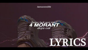4 Morant Lyrics - Doja Cat