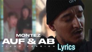 Auf & Ab Lyrics - Montez