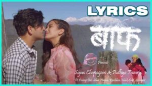 Baaf Lyrics - Sujan Chapagain & Bidhya Tiwari