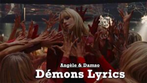 Démons Lyrics - Angèle & Damso