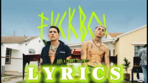 FVCKBOI Lyrics - KHEA & Lenny Tavarez