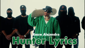 Hunter Lyrics/Rauw Alejandro