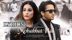 Mohabbat Hai Lyrics - Stebin Ben