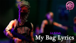 My Bag Lyrics - Lit Killah