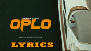 OPLO Lyrics - Trannos, Light & Stanley