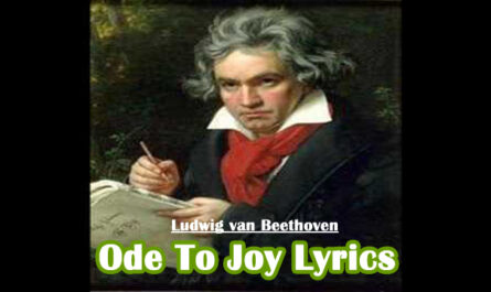 Ode To Joy Lyrics/Ludwig van Beethoven