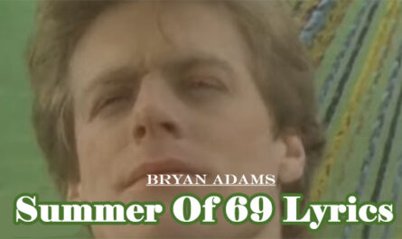 Summer Of 69 Lyrics/Bryan Adams