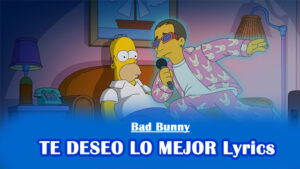TE DESEO LO MEJOR Lyrics - Bad Bunny