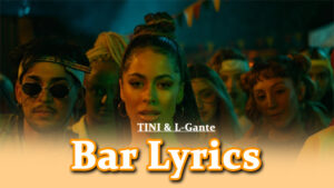 Bar Lyrics - TINI & L-Gante