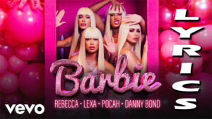 Barbie Lyrics - Rebecca, POCAH & Lexa