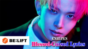 Blessed-Cursed Lyrics - ENHYPEN