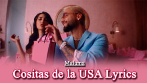 Cositas de la USA Lyrics - Maluma