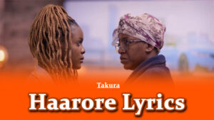 Haarore Lyrics - Takura