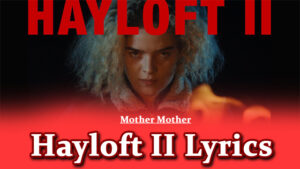 Hayloft II Lyrics - Mother Mother