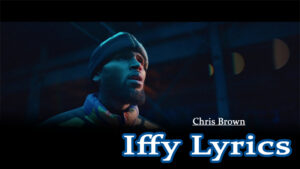 Iffy Lyrics - Chris Brown