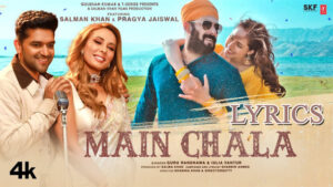 Main Chala Lyrics - Guru Randhawa & Iulia Vantur