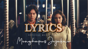 Menghapus Jejakmu Lyrics - NOAH feat. Rejoz TheGROOVE