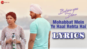 Mohabbat Mein Ye Haal Rehta Hai Lyrics - Toshi Sabri