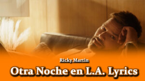 Otra Noche en L.A. Lyrics - Ricky Martin