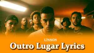 Outro Lugar Lyrics - L7NNON