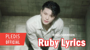 Ruby Lyrics - WOOZI (SEVENTEEN)