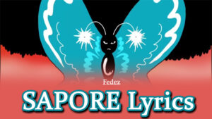 SAPORE Lyrics - Fedez