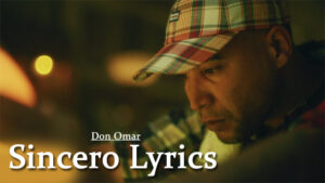 Sincero Lyrics - Don Omar