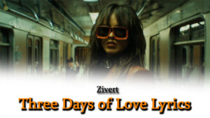 Three Days of Love Три Дня Любви Lyrics - Zivert