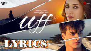 Uff Lyrics - Shreya Ghoshal