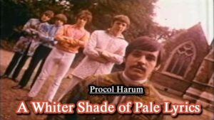 A Whiter Shade of Pale Lyrics - Procol Harum
