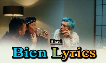 Bien Lyrics - Bhavi