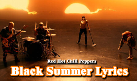 Black Summer Lyrics - Red Hot Chili Peppers