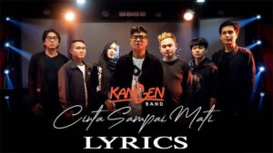 Cinta Sampai Mati Lyrics - Kangen Band
