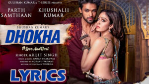 Dhokha Lyrics - Arijit Singh
