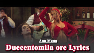 Duecentomila ore Lyrics - Ana Mena