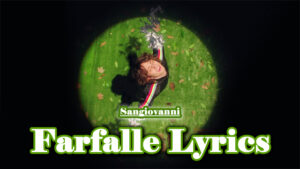 Farfalle Lyrics - Sangiovanni