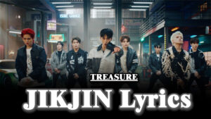 JIKJIN 직진 Lyrics - TREASURE 트레저