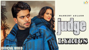 Judge Lyrics - Mankirt Aulakh