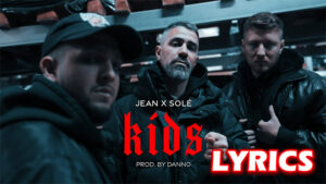 KIDS Lyrics - Jean feat. Solé