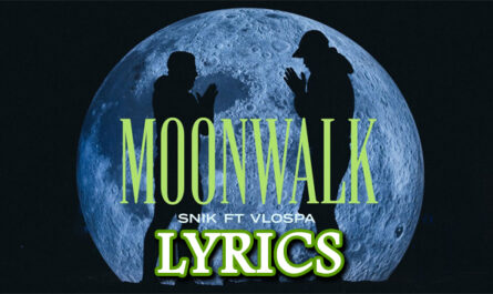 MOONWALK Lyrics - SNIK & VLOSPA