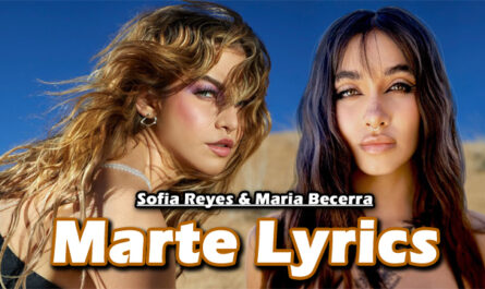 Marte Lyrics - Sofia Reyes & Maria Becerra
