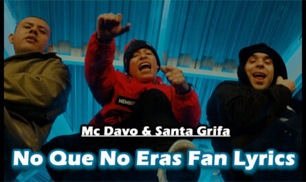No Que No Eras Fan Lyrics - Mc Davo & Santa Grifa
