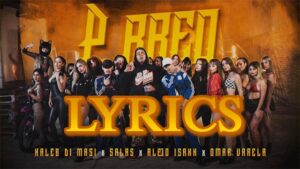 P RREO Lyrics - Kaleb Di Masi, Salastkbron, Alejo Isakk & Omar Varela 