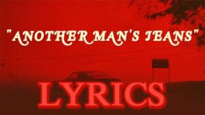 Another Man's Jeans Lyrics - Ashe