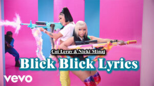 Blick Blick Lyrics - Coi Leray & Nicki Minaj